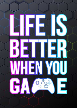 life is better whit games