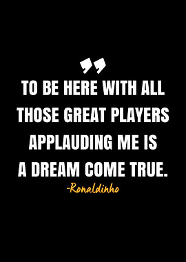 Ronaldinho quote