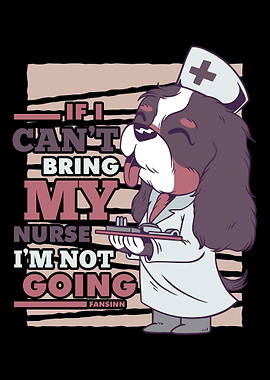 If I Cant Bring My Nurse