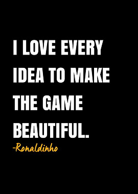Ronaldinho quote