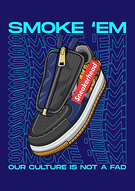 Smoke Them Shoe