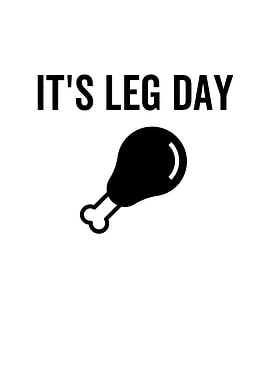 Its Leg Day