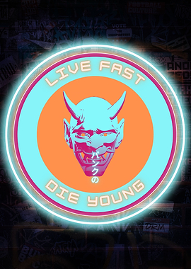 Live Fast Die Young
