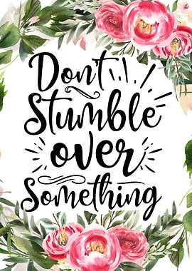 Do not stumble