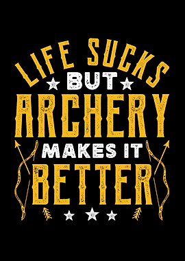 Archery makes the life bet