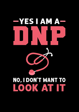 Yes Im A DNP No I Dont