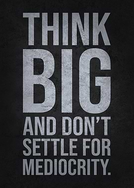 Think Big