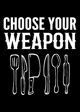 Choose your Weapon Head Ch