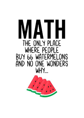 Math The Only Place Where
