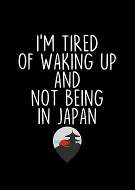 Im Tired of Waking Up and