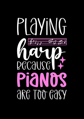 Playing Harp Because