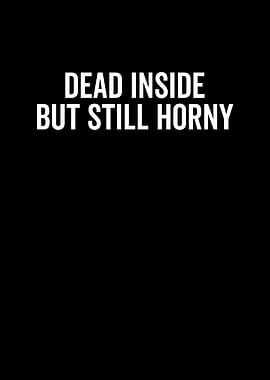 Dead Inside But Still