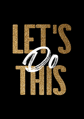 Lets Do This