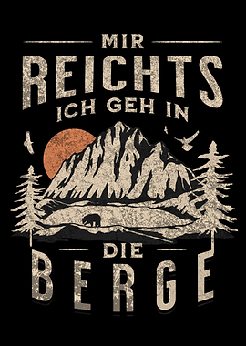 Mir reichts geh berge