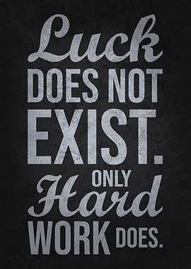 Luck Does Not Exist