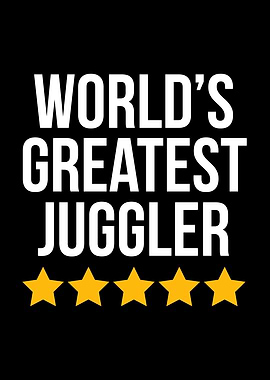 Worlds Greatest Juggler