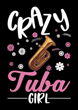 Crazy Tuba Girl Tubist Pla