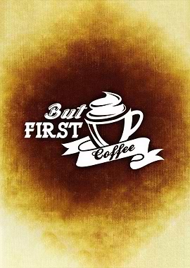 first coffee