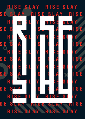Rise Slay Text Art