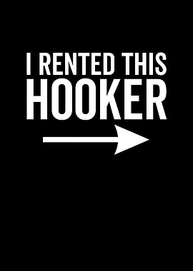I Rented This Hooker