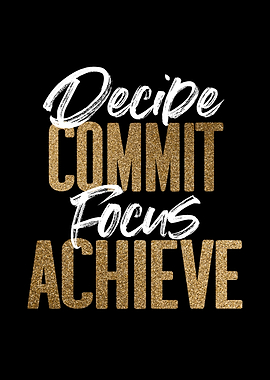 Decide Commit Achieve