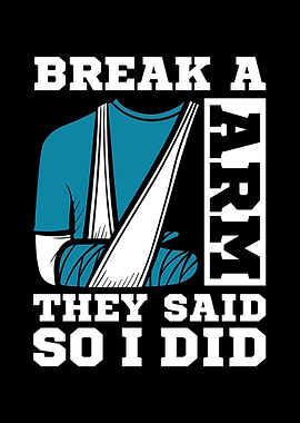 Broken Arm