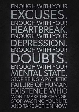 Enough With Your Excuses