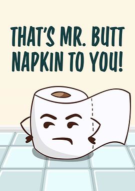 Mr Butt Napkin To You