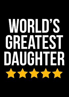 Worlds Greatest Daughter