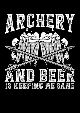 Archery and beer me sane