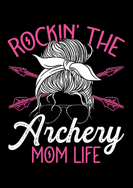 Rockin the archery mom
