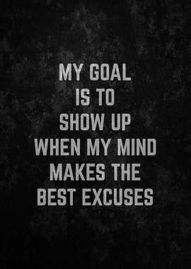 Makes The Best Excuses