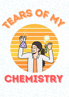 Tears Of My Chemistry