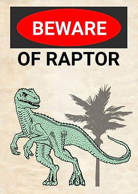 BEWARE OF RAPTOR