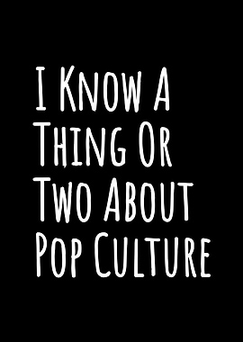 I Know A Thing Or Two