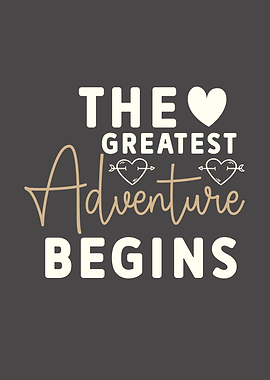 Greatest adventure begins