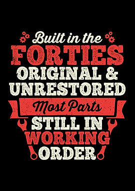 Built in The 40s Birthday