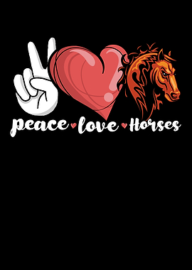 Peace Love Horses