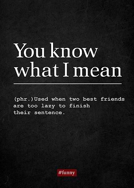 Definition what I mean