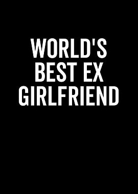 Worlds Best Ex Girlfriend