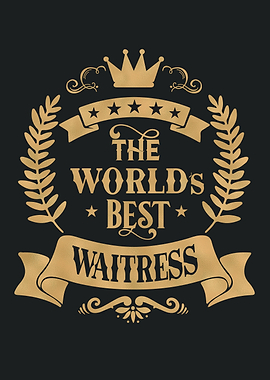 World Best Waitress