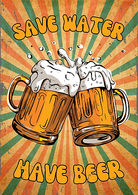 Save Water Drink Beer