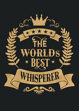 World Best Whisperer