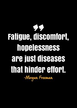 Morgan Freeman quote