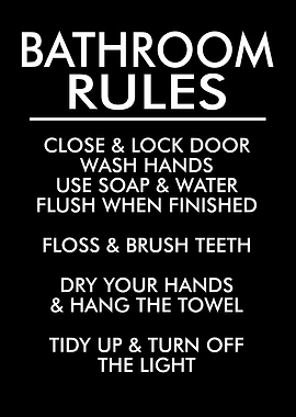 BATHROOM RULES BLACK
