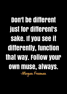 Morgan Freeman quote