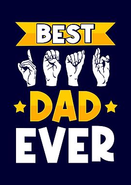 Best Deaf Dad ever ASL