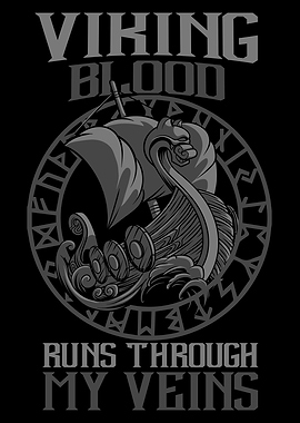 Viking Blood Runs My Veins