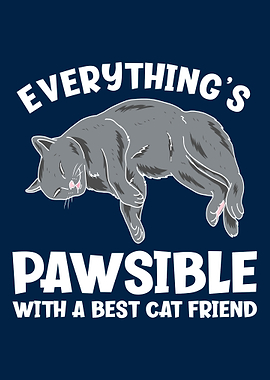 Everythings Pawsible