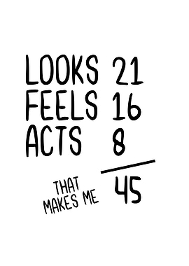 Looks 21 Feels 16 Acts 8